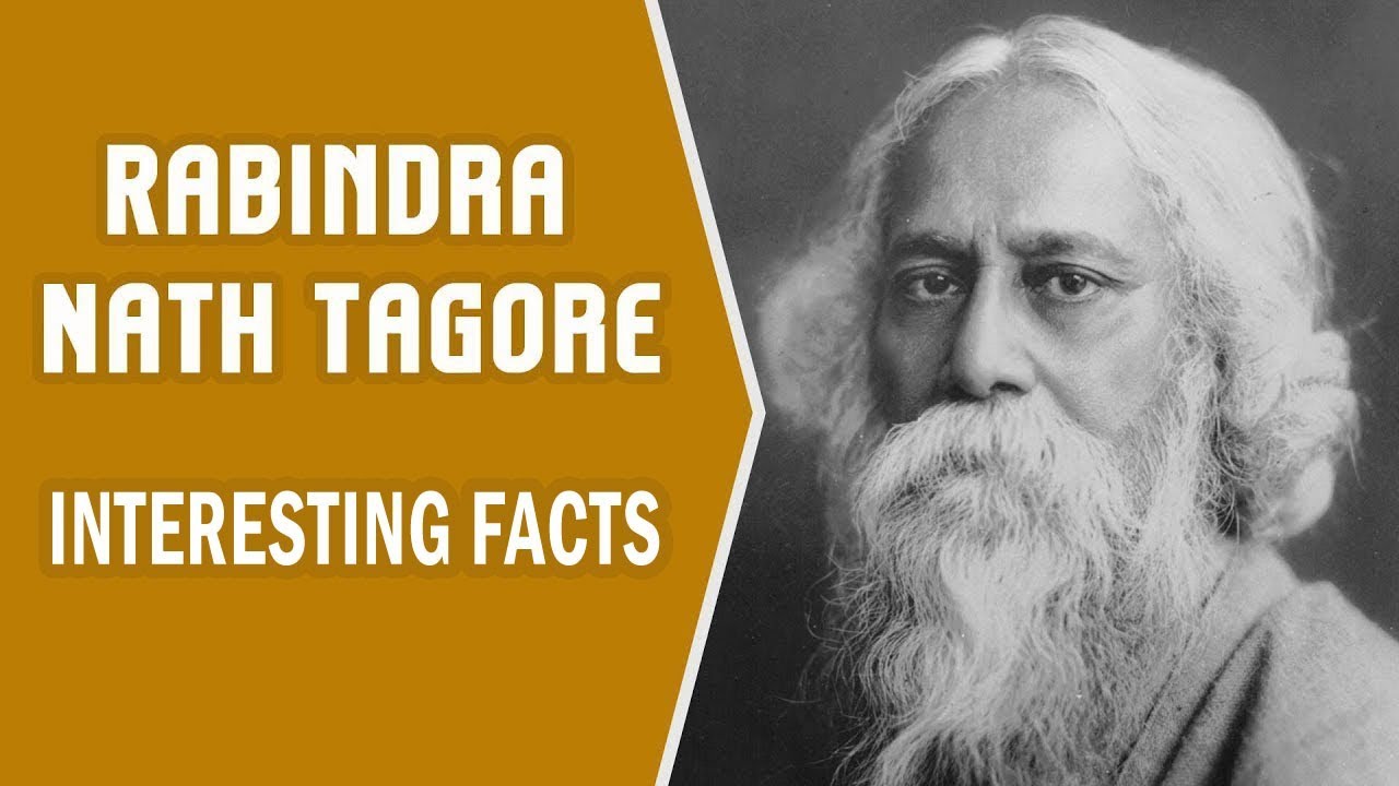 Facts About Rabindranath Tagore